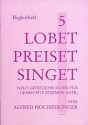 Lobet preiset singet Band 5 f�r gem Chor a cappella (z.T. mit Instrumenten) Spielpartitur Instrumentalstimmen