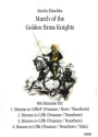 March of the Golden Brass Knights f�r C-, B- und F-Instrumente Partitur und Stimmen