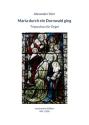 MARIA DURCH EIN DORNWALD GING f�r Orgel