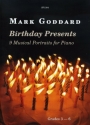 Mark Goddard Birthday Presents - 9 Musical Portraits for Piano piano solo