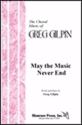 May the Music never end for mixed chorus and instruments vocal score