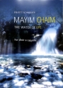 Mayim Chaim - The Water of Life for mixed chorus a cappella vocal score