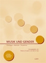 Musik und Gender Grundlagen - Methoden - Perspektiven