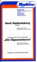 Hoch Heidecksburg  und Der Zigeunerbaron: f�r Blasorchester, Direktion+Stimmen