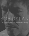 Bob Dylan Die Philosophie des modernen Songs