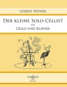 Der kleine Solo-Cellist f�r Cello und Klavier