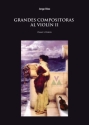 Grandes Compositoras al Viol�n vol.2 para viol�n y piano