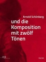 Arnold Sch�nberg und die Komposition mit 12 T�nen   Hardcover