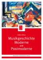 Musikgeschichte 'Moderne und Postmoderne'  kartoniert