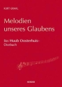 Melodien unseres Glaubens  Das Huub Oisterhuis-Chorbuch