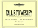 3 Fugues Tallis to Wesley 14 for organ PHILLIPS, GORDON, ED