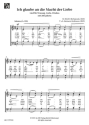 Ich glaube an die Macht der Liebe f�r gem Chor a cappella Set mit 15 Chorpartituren