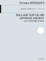 Ballade sur un Air Japonais Ancient Violoncello und Klavier
