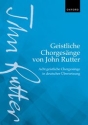 Geistliche Chorges�nge von John Rutter f�r gem/Frauen/M�nner-Chor und Klavier Chorbuch (dt/en)
