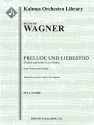 Prelude und Liebestod from Tristan und Isolde for orchestra score