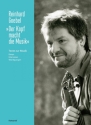 Reinhard Goebel: Der Kopf macht die Musik Texte zur Musik. Essays, Interviews, W�rdigungen gebunden
