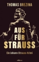 Aus f�r Strauss Ein Johann-Strauss Krimi broschiert
