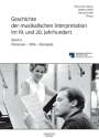 Geschichte der musikalischen Interpretation im 19. und 20. Jahrhundert Band 4 - Personen � Stile � Konzepte Hardcover