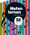 Noten lernen ohne Vorkenntnisse 55 Arbeitsbl�tter f�r Klasse 3 bis 6