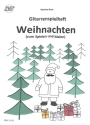 Gitarrenspielheft Weihnachten (zum Spielen und Malen) f�r Gitarre