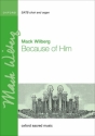 Because Of Him Mw134 Mixed Voices