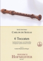 6 Toccaten Sopran - und Altblockfl�te