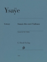 Ysaye, Eugene - Sonate f�r zwei Violinen