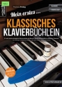 Mein erstes klassisches Klavierb�chlein (+Online Audio) f�r Klavier