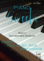 Piano Sweets 2 Das besondere Spielbuch Klavier