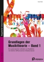 Grundlagen der Musiktheorie 1 Ein systematischer Leitfaden zur Musiklehre mit dreifach differenziertem Arbeitsmaterial