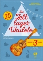Die Zeltlager-Ukulele Ukulele lernen in 3 Tagen Ukulele und Gesang