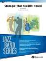 Chicago (That Toddlin' Town) Jazz Band Series Jazz Ensemble