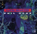Latin Quarter - Phil Ochs