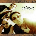 Channel 69 - Believe
