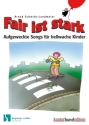 Fair ist stark