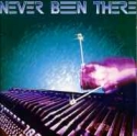Never Been There - Never Been There