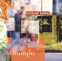 Michael Blake - Kingdom of Champa