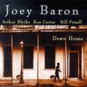 Joey Baron - Down Home