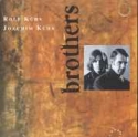 Rolf & Joachim K�hn - Brothers