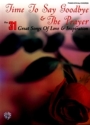 Time To Say Goodbye & 31 Great Songs of Love