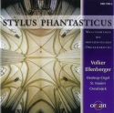 Stylus Phantasticus - Meisterwerke des protestantischen Orgelbarocks