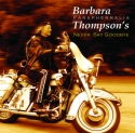Barbara Thompson's Paraphernalia - Never Say Goodbye
