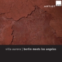 Berlin Meets Los Angeles in Concert - Villa Aurora