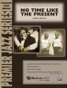 No Time Like The Present