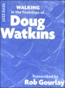 Walking In The Footsteps Of Doug Watkins