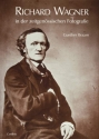 Richard Wagner in der zeitgen�ssischen Fotografie