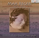Max Reger 1873�1916: Ausgew�hlte Orgelwerke