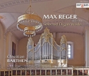 Max Reger: Selected Organ Works