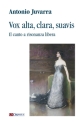 Vox alta, clara, suavis
