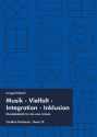 Musik � Vielfalt � Integration � Inklusion Band 19